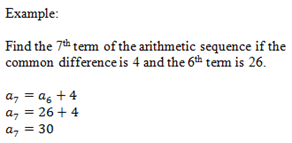 Example of finding the 7th term of the arithmetic sequence if the common difference is 4 and the 6th term is 26. 