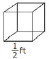 A cube with dimension 1/2 ft.
