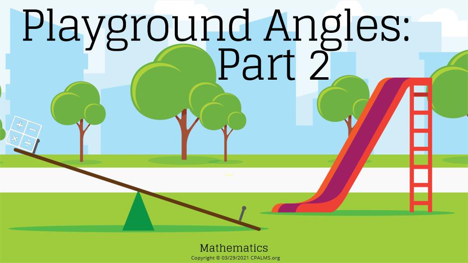 Playground Angles Part 2