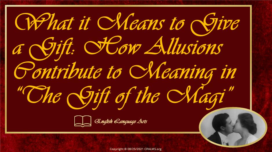 What it Means to Give a Gift How Allusions Contribute to Meaning in