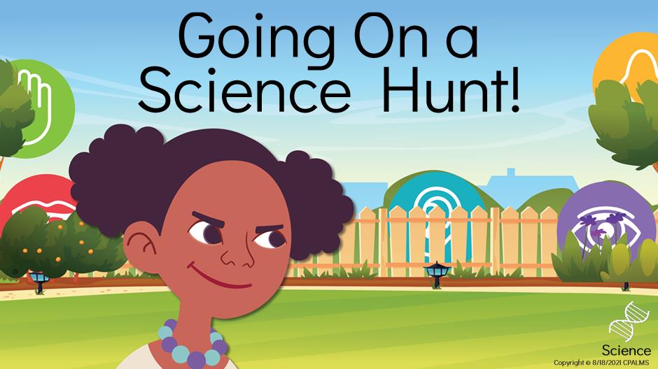 Going On a Science Hunt!