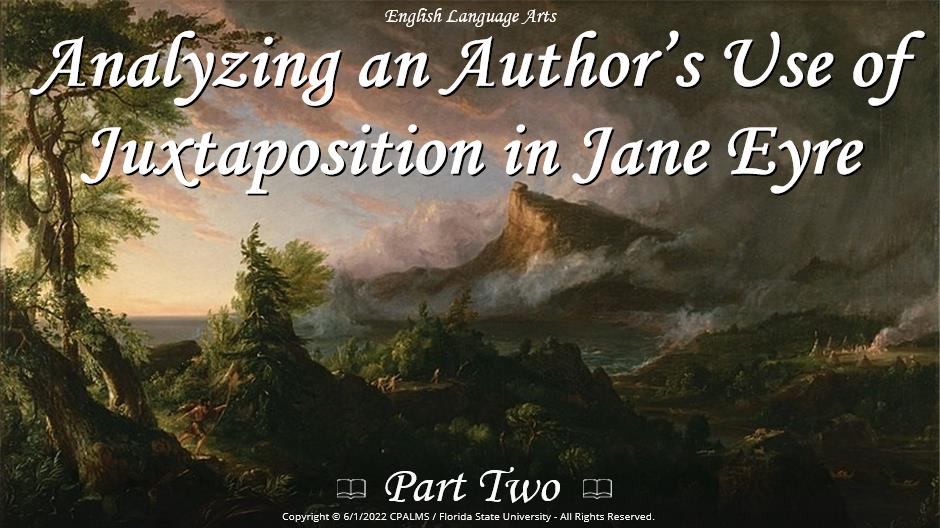 analyzing-an-author-s-use-of-juxtaposition-in-jane-eyre-part-two