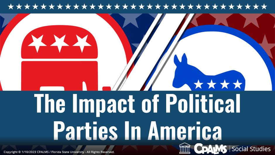 The Impact of Political Parties in America